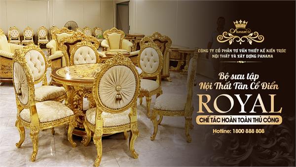 Bộ sưu tập nội thất tân cổ điển Royal